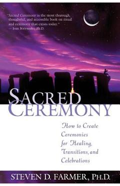 Sacred Ceremony - Steven D. Farmer