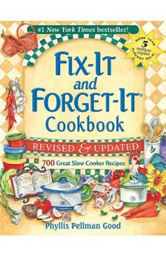Fix-It and Forget-It Revised and Updated: 700 Great Slow Cooker Recipes - Phyllis Good