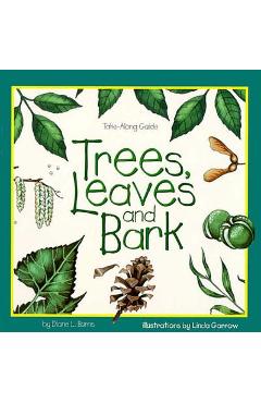 Trees, Leaves & Bark - Diane Burns