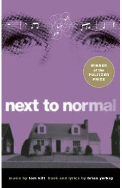 Next to Normal - Brian Yorkey