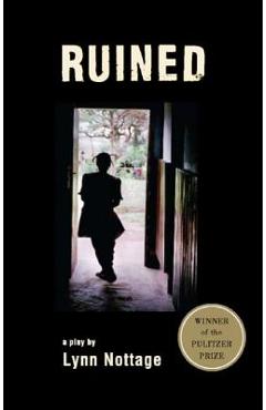 Ruined (Tcg Edition) - Lynn Nottage