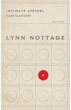Intimate Apparel/Fabulation - Lynn Nottage