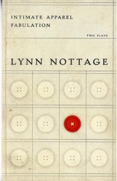 Intimate Apparel/Fabulation - Lynn Nottage