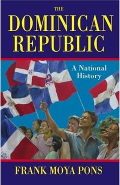 The Dominican Republic - Frank Moya Pons