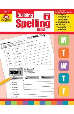 Building Spelling Skills Grade 6+ - Evan-moor Educational Publishers