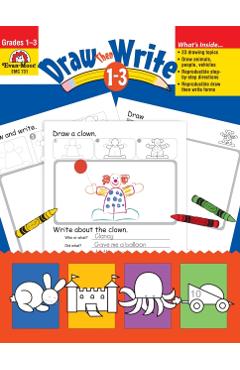 Draw...Then Write Grades 1-3 - Evan-moor Educational Publishers