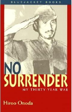 No Surrender - Hiroo Onoda