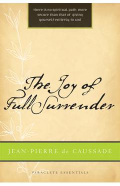 Joy of Full Surrender (Revised) - Jean Pierre De Caussade