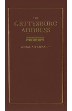 The Gettysburg Address - Abraham Lincoln
