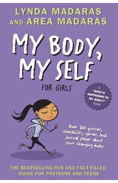 My Body, My Self for Girls: Revised Edition - Lynda Madaras