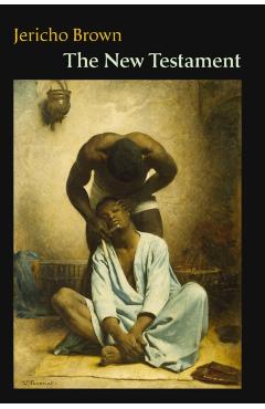 The New Testament - Jericho Brown