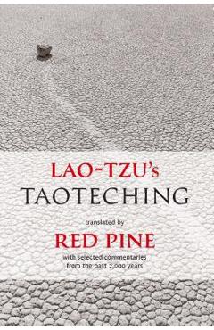 Lao-Tzu\'s Taoteching: With Selected Commentaries from the Past 2,000 Years - Red Pine