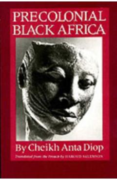 Precolonial Black Africa - Cheikh Anta Diop
