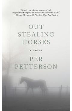 Out Stealing Horses - Per Petterson