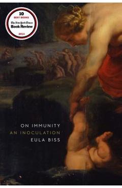 On Immunity: An Inoculation - Eula Biss