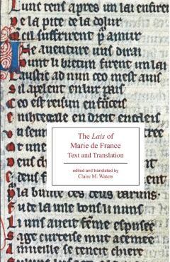 The Lais of Marie de France: Text and Translation - Claire M. Waters