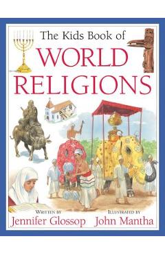 The Kids Book of World Religions - Jennifer Glossop