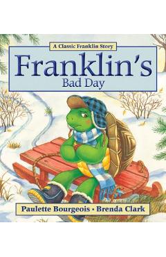 Franklin's bad day - paulette bourgeois