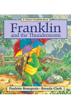 Franklin and the Thunderstorm - Paulette Bourgeois