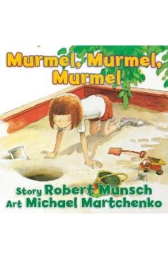 Murmel, Murmel, Murmel - Robert Munsch