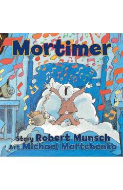 Mortimer - Robert Munsch