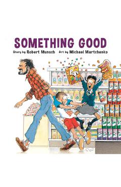 Something Good - Robert Munsch