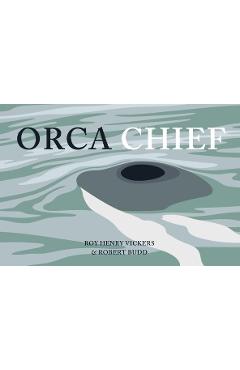 Orca Chief - Roy Henry Vickers