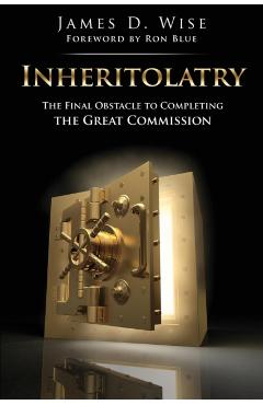 Inheritolatry - James D. Wise