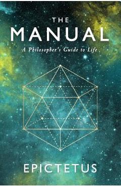 The Manual: A Philosopher\'s Guide to Life - Ancient Renewal