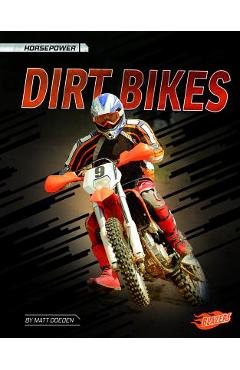 Dirt Bikes - Matt Doeden