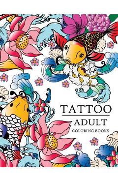 Tattoo adult coloring books - tattoo adult coloring books
