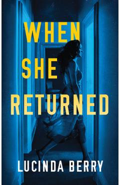 When She Returned - Lucinda Berry