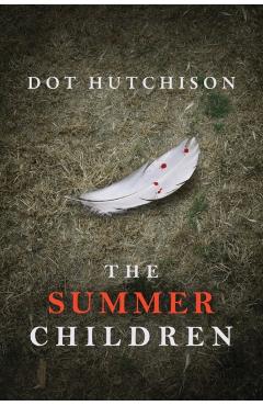 The Summer Children - Dot Hutchison
