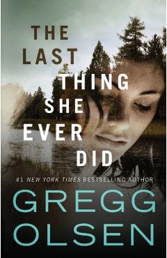 The Last Thing She Ever Did - Gregg Olsen