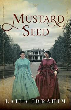 Mustard Seed - Laila Ibrahim