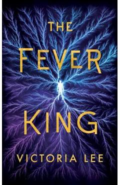 The Fever King - Victoria Lee