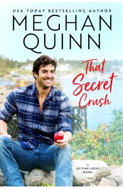 That Secret Crush - Meghan Quinn