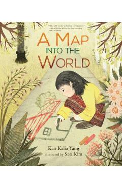 A Map Into the World - Kao Kalia Yang