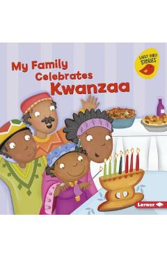 My Family Celebrates Kwanzaa - Lisa Bullard