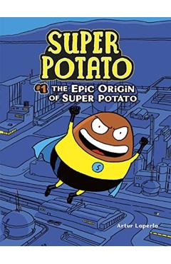 The Epic Origin of Super Potato