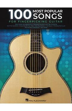 100 Most Popular Songs for Fingerpicking Guitar: Solo Guitar Arrangements in Standard Notation and Tab - Hal Leonard Corp