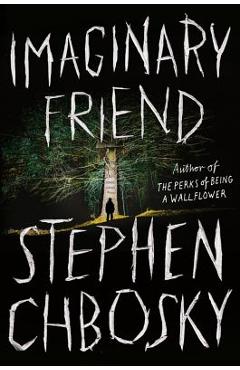 Imaginary Friend - Stephen Chbosky