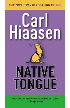 Native Tongue - Carl Hiaasen