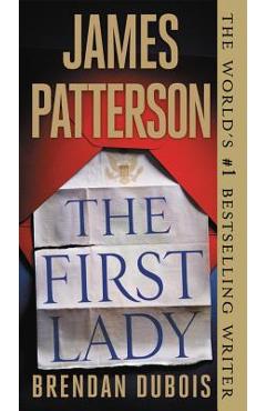 The First Lady - James Patterson