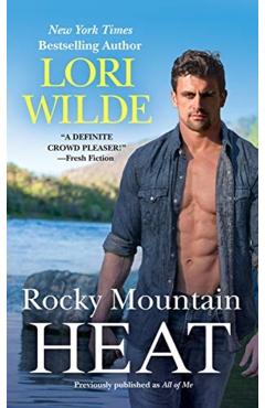 Rocky Mountain Heat (Previously Published as All of Me) - Lori Wilde