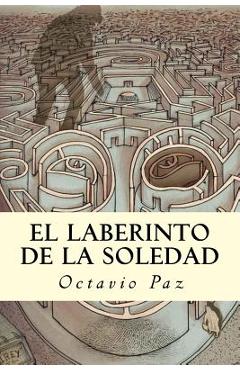 El Laberinto de la Soledad - Octavio Paz