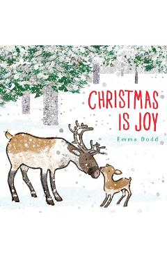 Christmas Is Joy - Emma Dodd