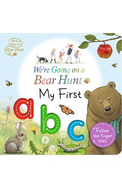 We\'re Going on a Bear Hunt: My First ABC - Walker Productions Ltd