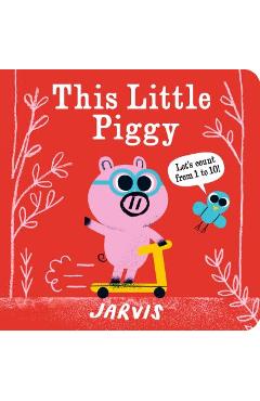 This Little Piggy: A Counting Book - Jarvis
