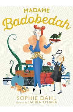 Madame Badobedah - Sophie Dahl